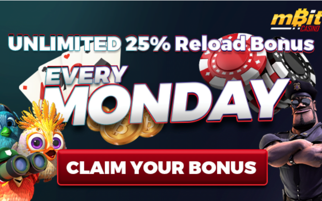 MBit Casino Offers 25% UNLIMITED Reload Bonus