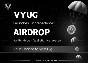 Vyug Launches Unprecedented Airdrop for Its Hyper-Realistic Metaverse: Your Chance to Win Big!