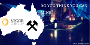 So you think you can mine bitcoin in australia bitcoin group