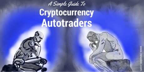 Simple guide to Cryptocurrency AutoTraders newsbtc