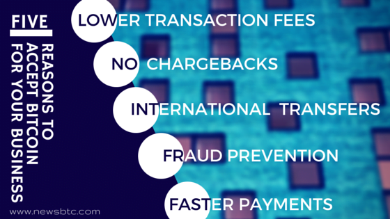 5 reasons for accepting bitcoin payments for businesses