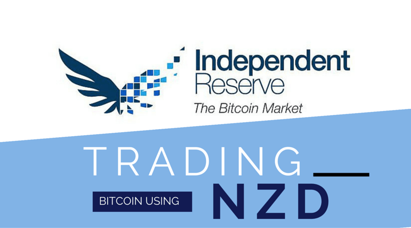 Independent Reserve Now Allows Trading Bitcoin Using NZD