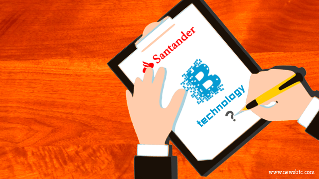 Santander Bank Ready to Invest in Blockchain