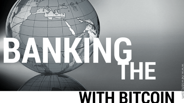 Bitcoin as Currency for the Unbanked in Developing Economies. newsbtc bitcoin news.