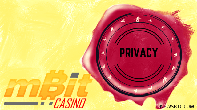 mBit Casino Puts User Privacy on Top Priority. newsbtc bitcoin news