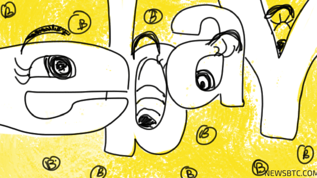 Ebay is Watching Bitcoin. newsbtc bitcoin news