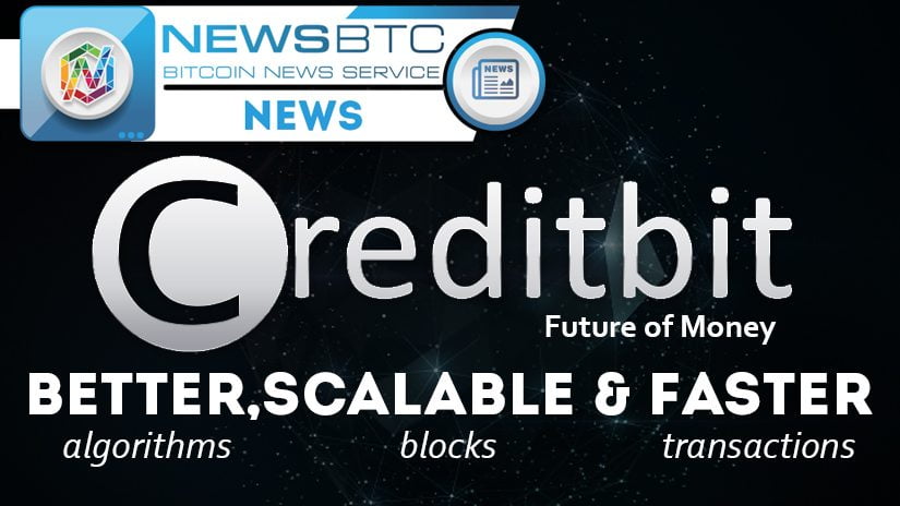 Creditbit Aims Resolve Bitcoin’s Scaling Issue Its Alternative