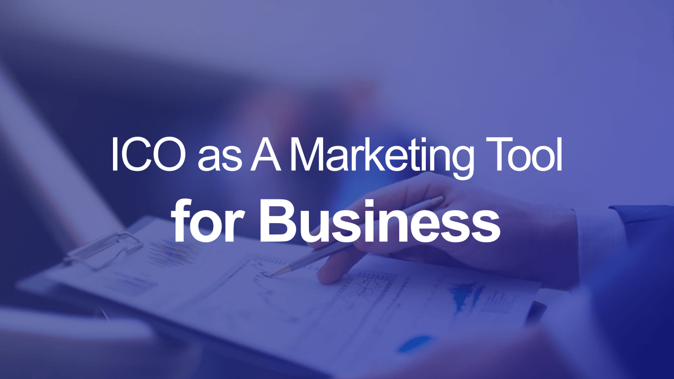 ICOs as a Marketing Tool for Businesses