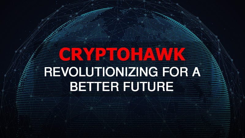 CryptoHawk ICO: Revolutionizing for A Better Future