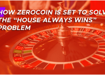 How Zerocoin is Set to Solve the “House Always Wins” Problem?
