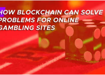 How Blockchain can Solve Problems for Online Gambling Sites?