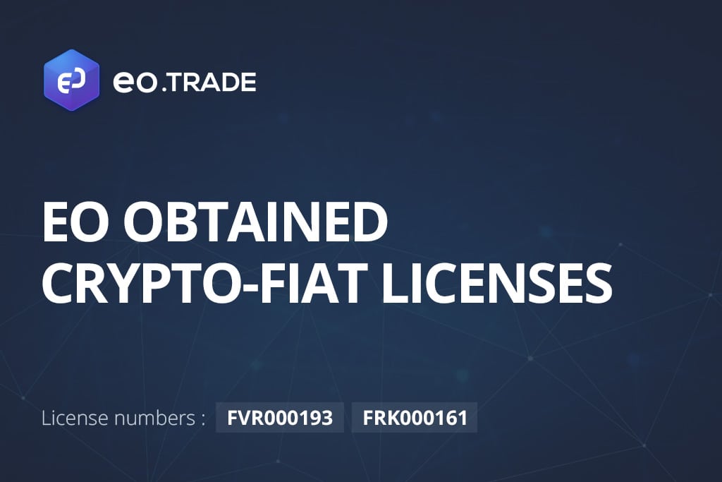 EO Obtains Licenses for Crypto-Fiat Exchange and Wallet as its Initial Coin Sale Continues