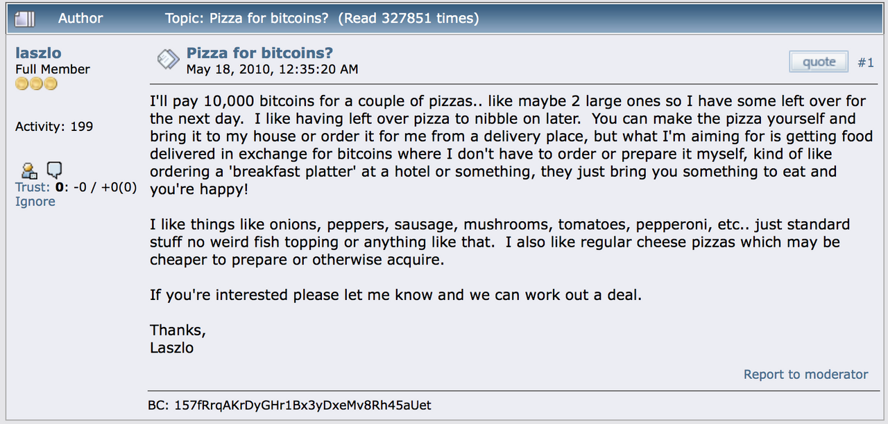 Ten Years Ago, One Man Paid 10K Bitcoin for 2 Pizzas; Now It's Worth This  Much