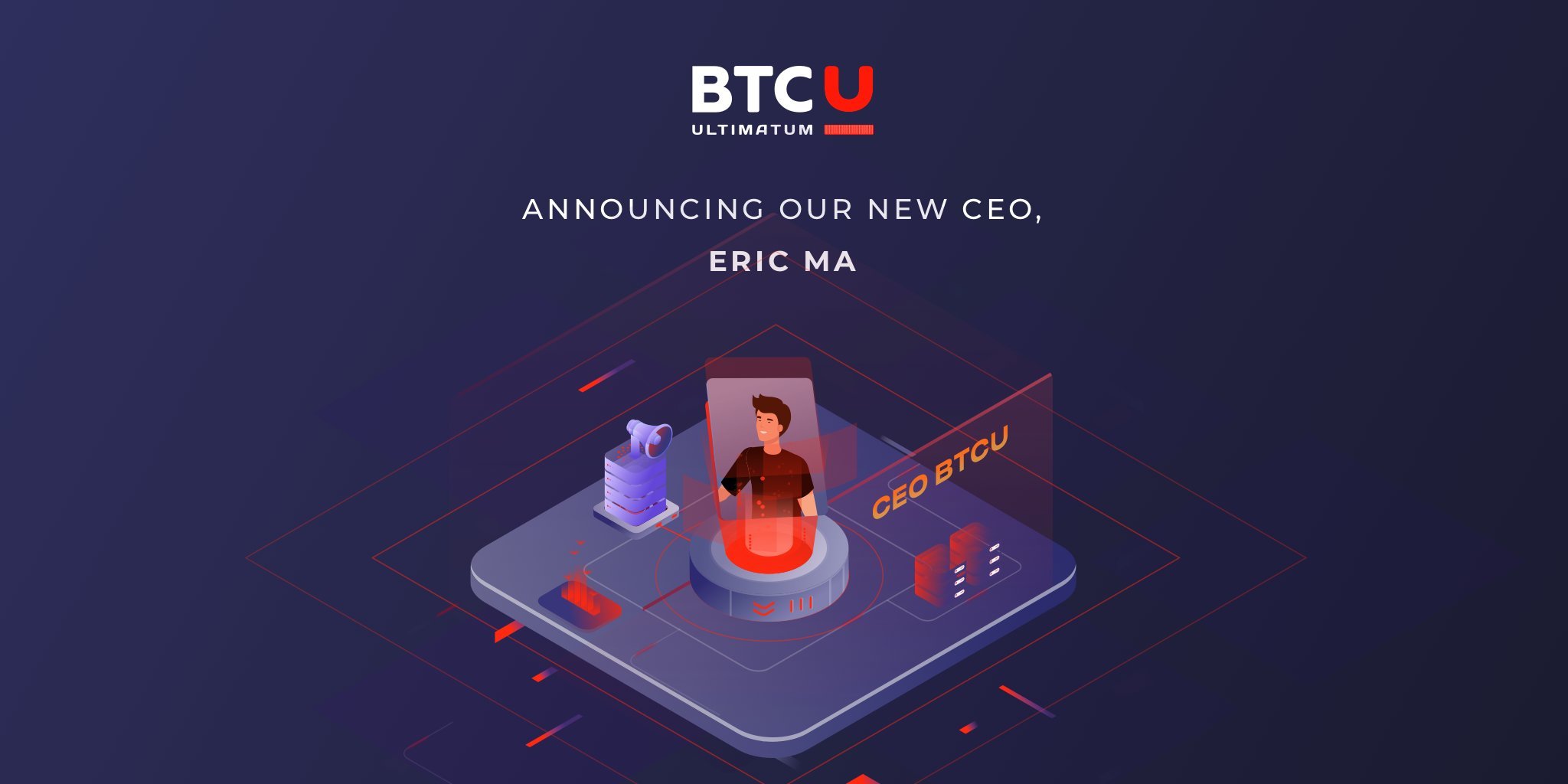 The Brilliant Minds Behind the BTC Ultimatum Project, and Their New CEO, Eric Ma