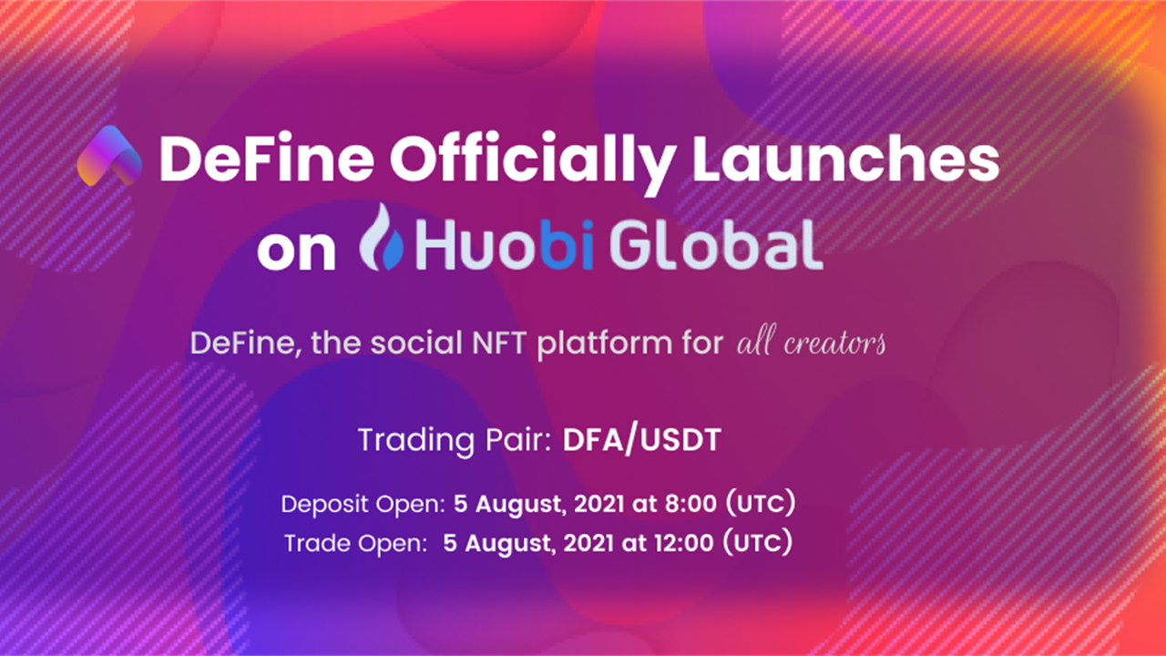 DeFine, Huobi