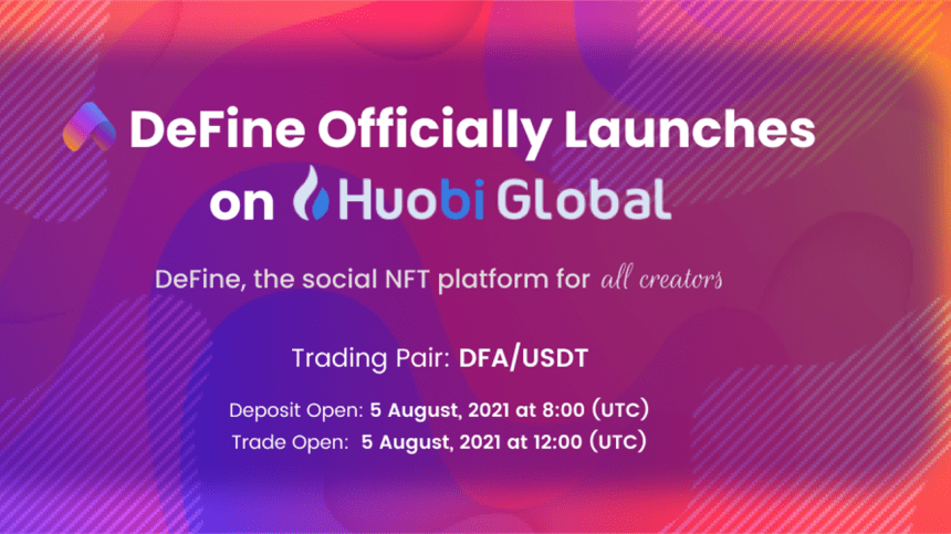 DeFine, Huobi
