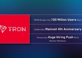 TRON Breaks the 100 Million Users Mark, Celebrates Mainnet 4th Anniversary, and Announces Huge Hiring Push Amid Market Meltdown