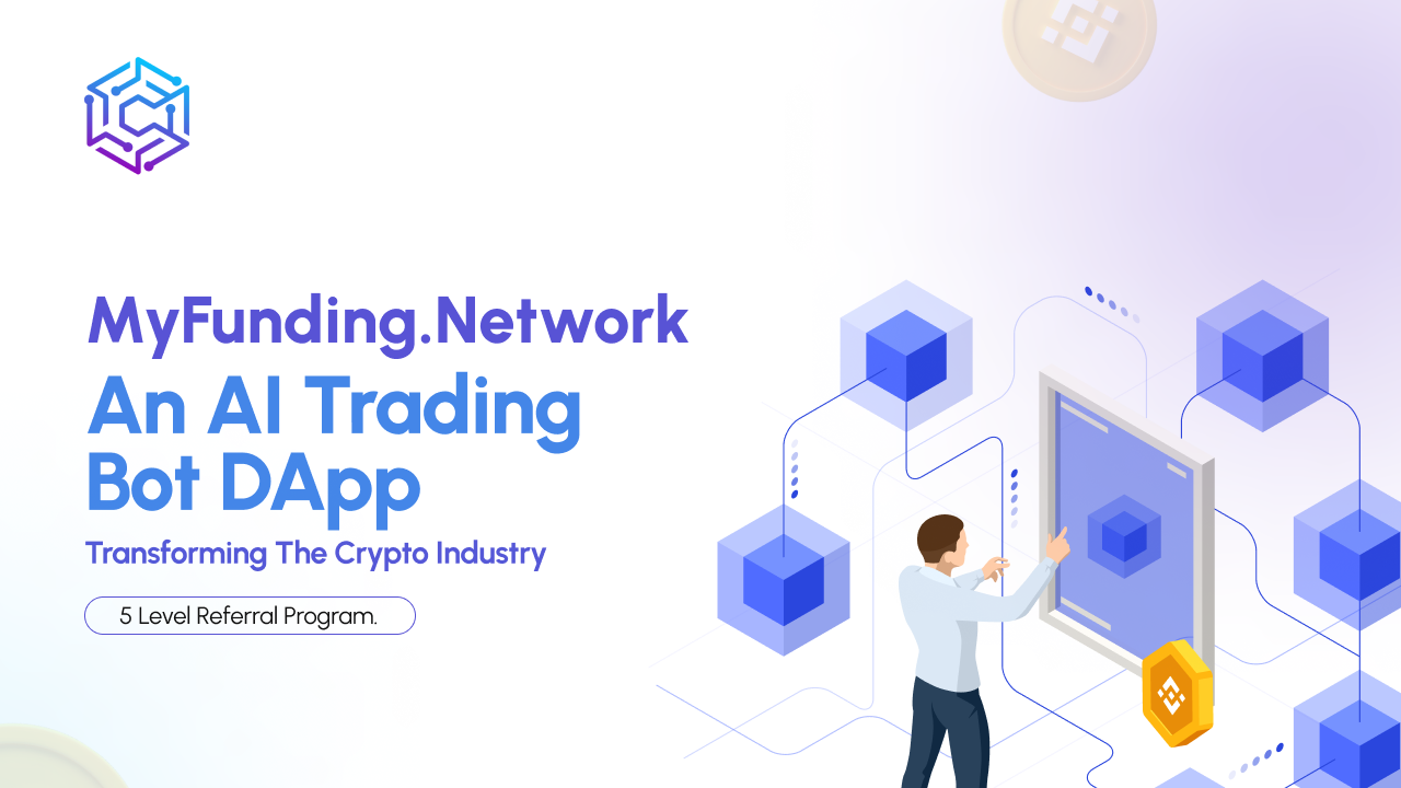 MyFundingNetwork: An AI Trading Bot dApp that could Transform Crypto Industry