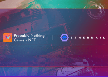 EtherMail partners with Probably Nothing to enable web3 email communication with NFT holders