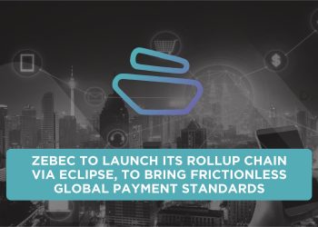 Zebec to launch its rollup chain via Eclipse, to bring frictionless global payment standards