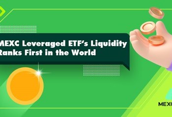 MEXC Leveraged ETF Leads the Cryptocurrency Market as Its Liquidity Ranks First in the World