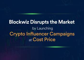 Blockwiz Disrupts the Market by Launching Crypto Influencer Campaigns at Cost Price