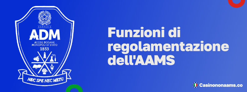 funzioni di regolamentazione dell'AAMS