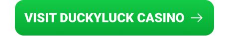 Visit Duckyluck casino real money site
