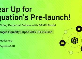 Equation Announces Its Pre-launch in September, ReDeFining Perpetual Trading with BRMM Model