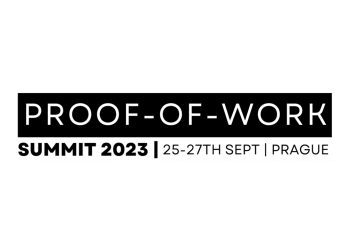Headline speakers announced for inaugural ‘Proof-of-Work Summit’, taking place in Prague 25-27th September, 2023!