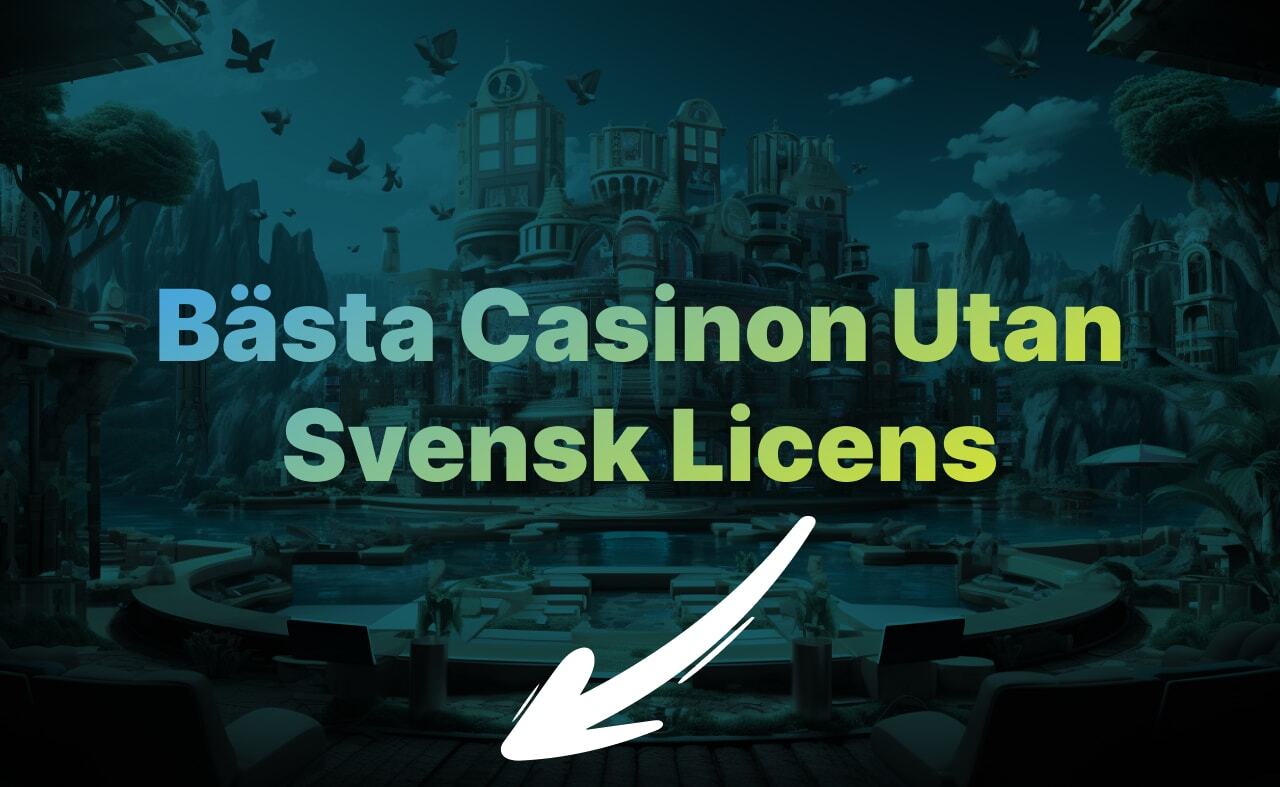 Best casino without a Swedish license right now