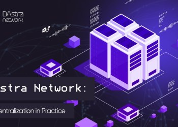 DAstra Network: Decentralization in Practice