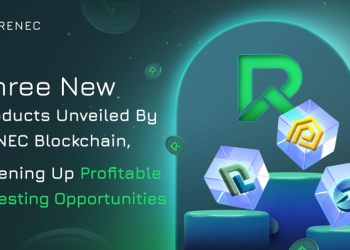 Three New Products Unveiled By RENEC Blockchain, Opening Up Profitable Investing Opportunities