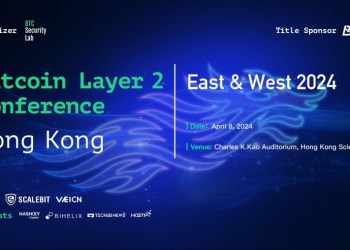 Bitcoin Layer 2 Conference HongKong 2024 – East & West: Uniting Global Experts in Hong Kong for Bitcoin’s Future