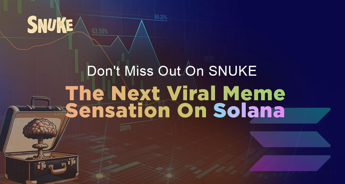 Investors Flock to Snuke Meme: Presale Nears 700 $SOL, Could Be the Next Viral Meme Sensation on Solana - Vimarsana News