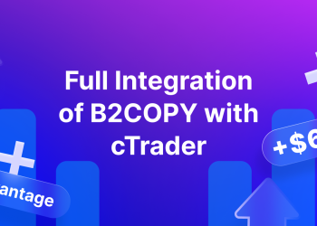 B2BROKER Fully Integrates B2COPY with Spotware’s cTrader Trading Platform