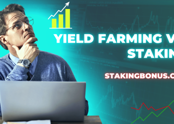 Yield Farming vs. Staking