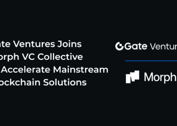 Gate Ventures Joins Morph VC Collective to Accelerate Mainstream Blockchain Solutions