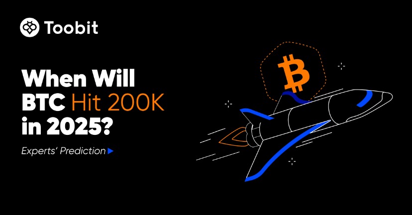 Toobit Experts Predict: When Will Bitcoin Hit 200k in 2025?