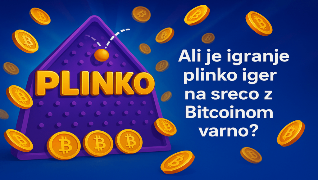 Je igranje plinko casino iger z Bitcoinom varno?