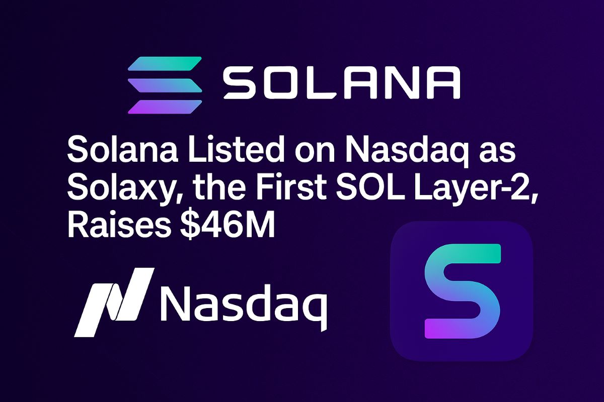 Solana Listed on Nasdaq as Solaxy, the First SOL Layer-2, Raises $46M