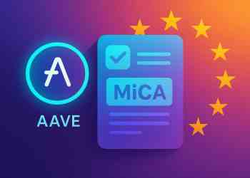 Aave Labs obtient l’autorisation MiCA : quelle utilité concrète pour l’écosystème ?