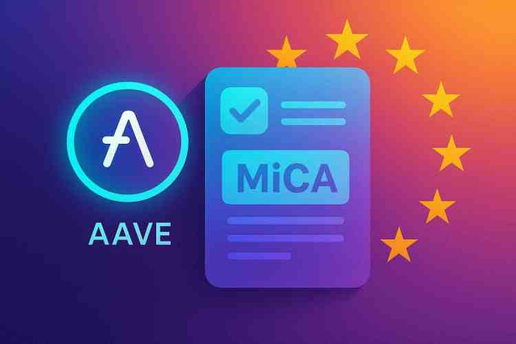 Aave Labs obtient l’autorisation MiCA : quelle utilité concrète pour l’écosystème ?