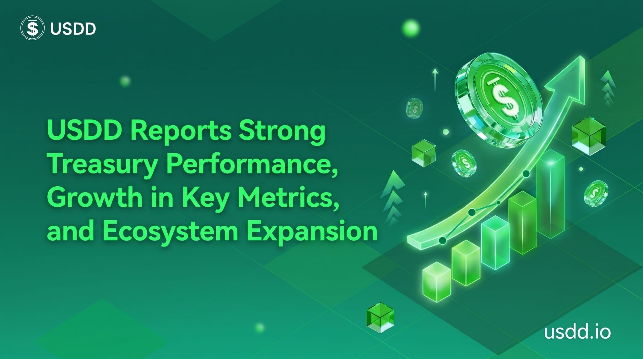 USDD Reports Strong Treasury Performance, Growth in Key Metrics, and Ecosystem Expansion